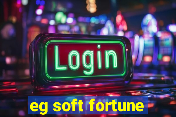 eg soft fortune